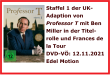 Staffel 1 der UK-Adaption von Professor T mit Ben Miller in der Titel-rolle und Frances de la Tour  DVD-VÖ: 12.11.2021  Edel Motion